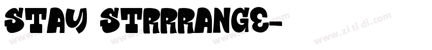 Stay Strrrange字体转换